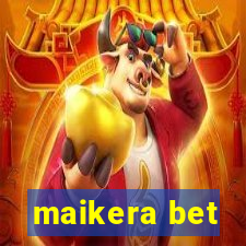 maikera bet